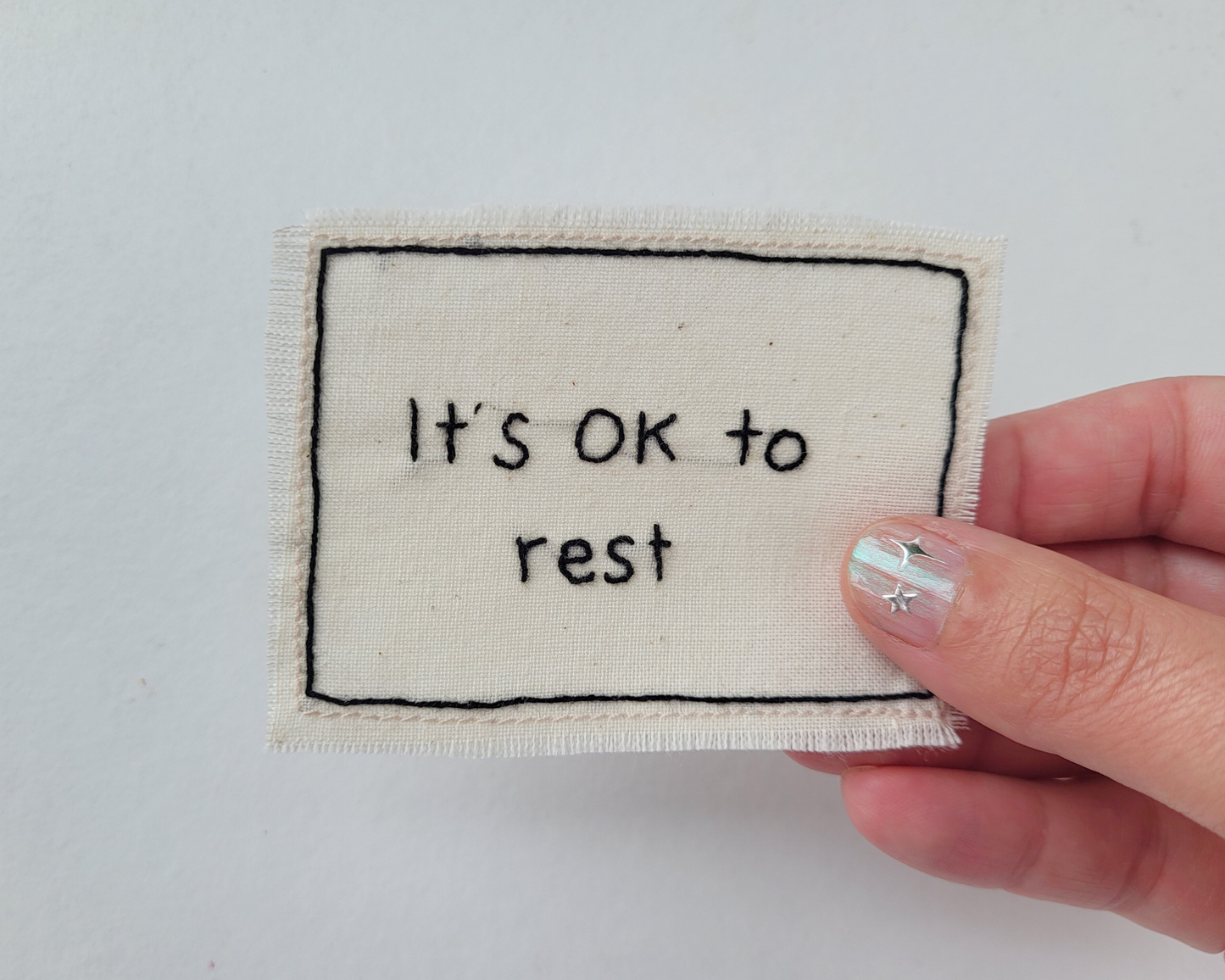 Hand embroidered patch - It's OK To Rest