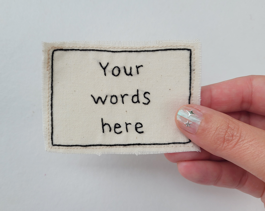 Personalised hand embroidered patch - Add your own text!