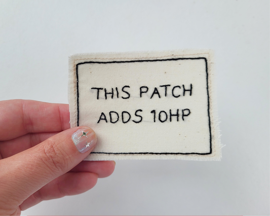 Hand embroidered patch - This Patch Adds 10HP